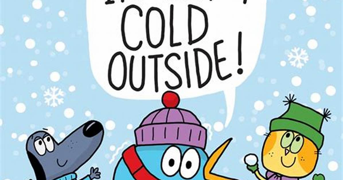 It's Really Cold!