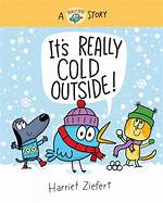 It's Really Cold!