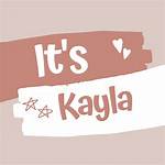 Its Kayla