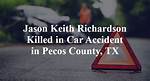 Jason Richardson Car Accident Monroe, Wi: in Loving Memory of Jason Richardson