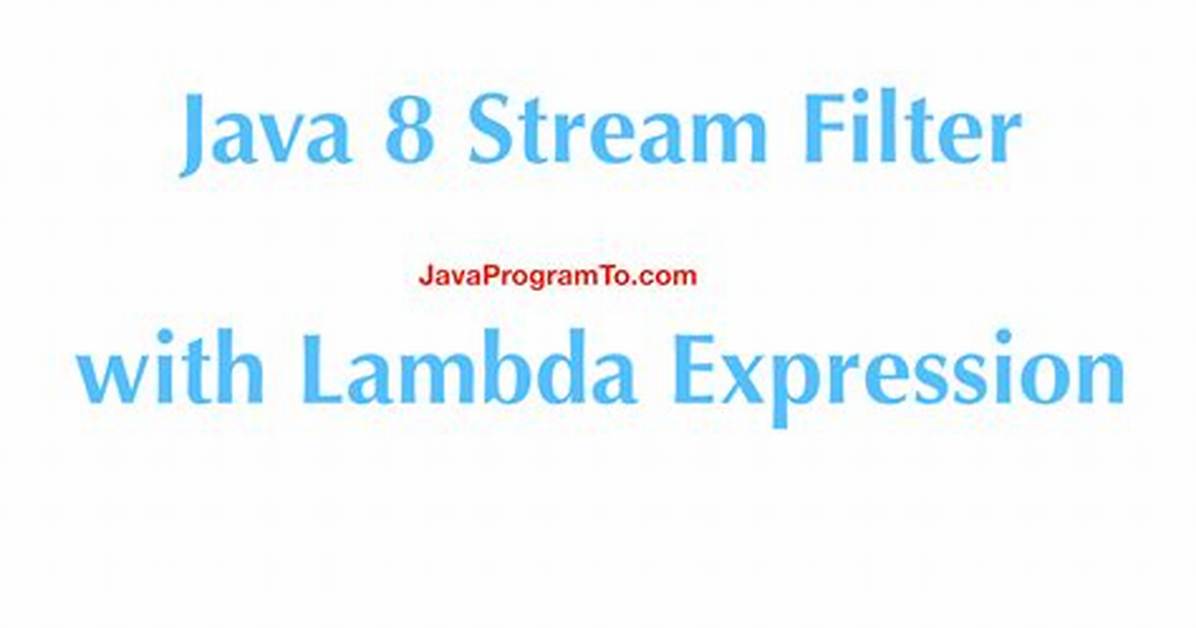 Java 8 Filter Array Using Lambda