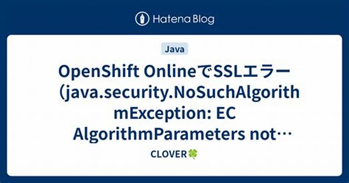 Java and Ssl - Java. Security. Nosuchalgorithmexception