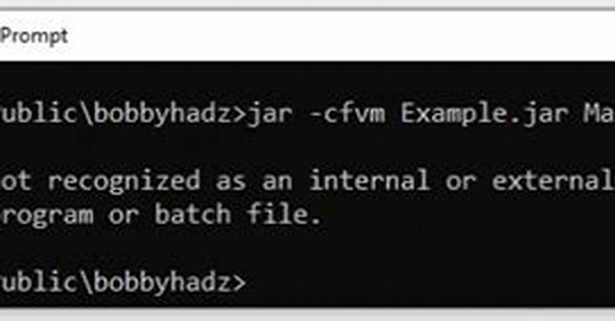 Java 'Jar' Is Not Recognized as an Internal or External Command