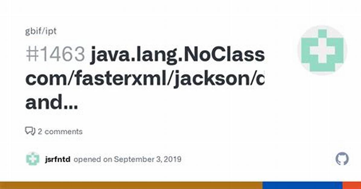Java. Lang. Noclassdeffounderror: Com/Fasterxml/Jackson/Core/Jsonfactory