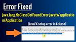 Java. Lang. Noclassdeffounderror: Javafx/Application/Application