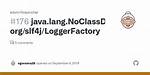 Java. Lang. Noclassdeffounderror: Org. Slf4J. Loggerfactory