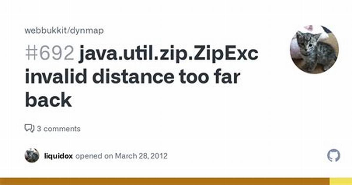Java. Util. Zip. Zipexception: Invalid Distance Too Far Back While Decompressing