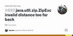 Java. Util. Zip. Zipexception: Invalid Distance Too Far Back While Decompressing