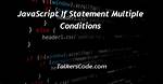 Javascript Multiple or Conditions in If Statement