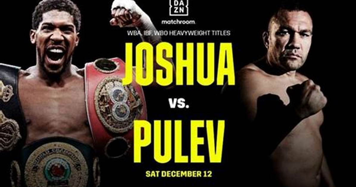 Joshua Vs. Pulev Live Stream: Here's How to Watch the Heavyweight Title Fight Online Anywhere