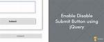 Jquery Enable Submit Button on Input Value Change