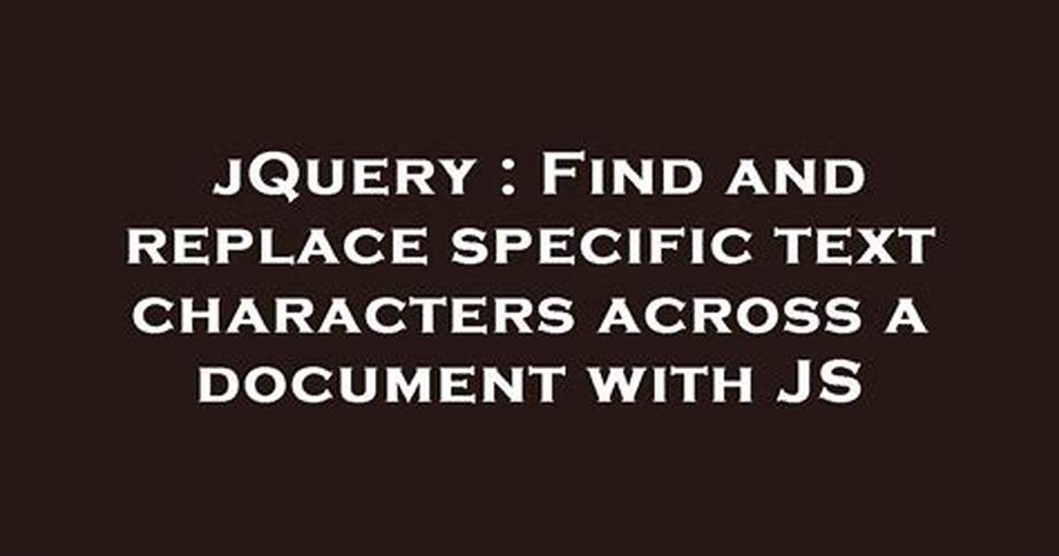 Jquery: Find Text and Replace