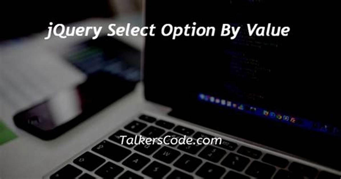 JQuery Select Option Elements by Value