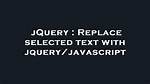 Jquery Text(). Replace('','') Not Working