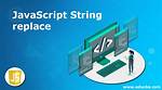 Js Replace Not Working on String [Duplicate]