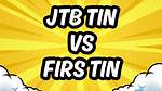 Jtb Tin vs Firs Tin What Is the Difference Between Jtb Tin and Firs Tin