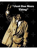 Just ___ More Thing. ..
