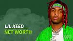 Keed Net Worth