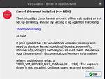 Kernel Driver Not Installed (Rc=-1908) Verr_Vm_Driver_Not_Installed [Duplicate]