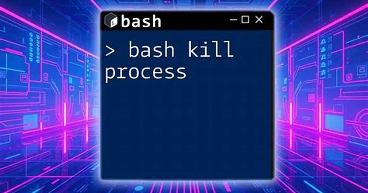 Kill a Process in Bash [Duplicate]