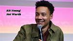 Kit Young Net Worth