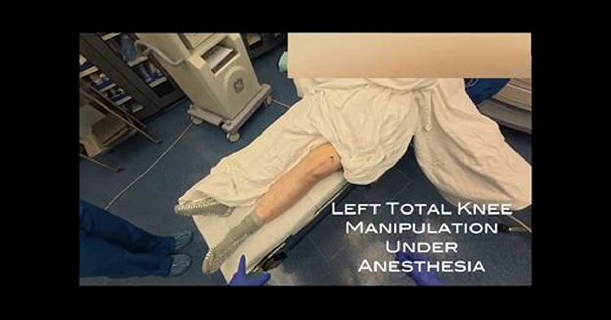 Knee Manipulation
