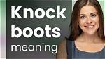 Knocking Boots Meaning