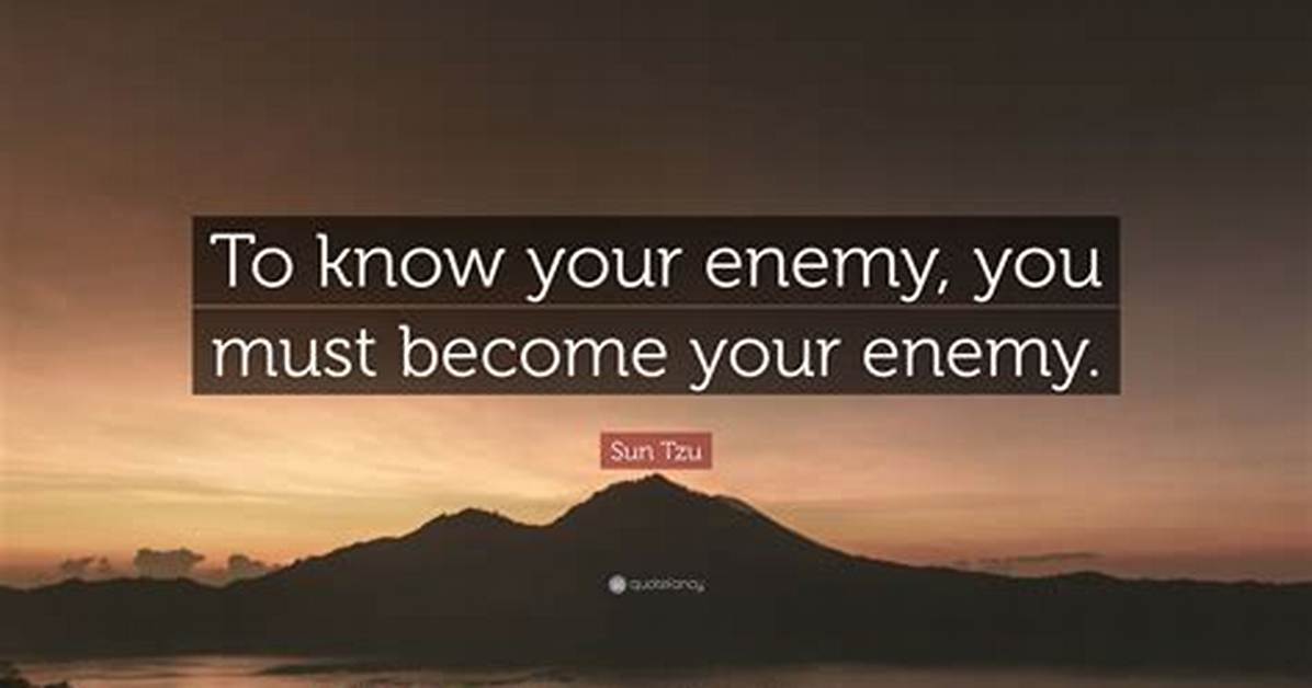Know Your Enemy Quote