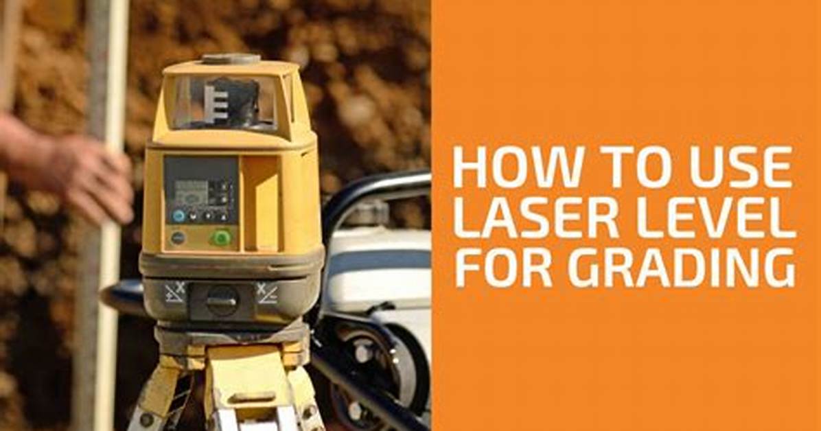 Laser Level for Grading