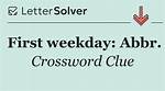 Last Weekday: Abbr.