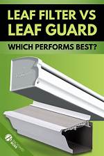 Leaf Filter vs Leaf Guard