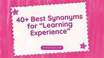 Learning Experience Synonym
