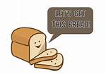 Lets Get This Bread