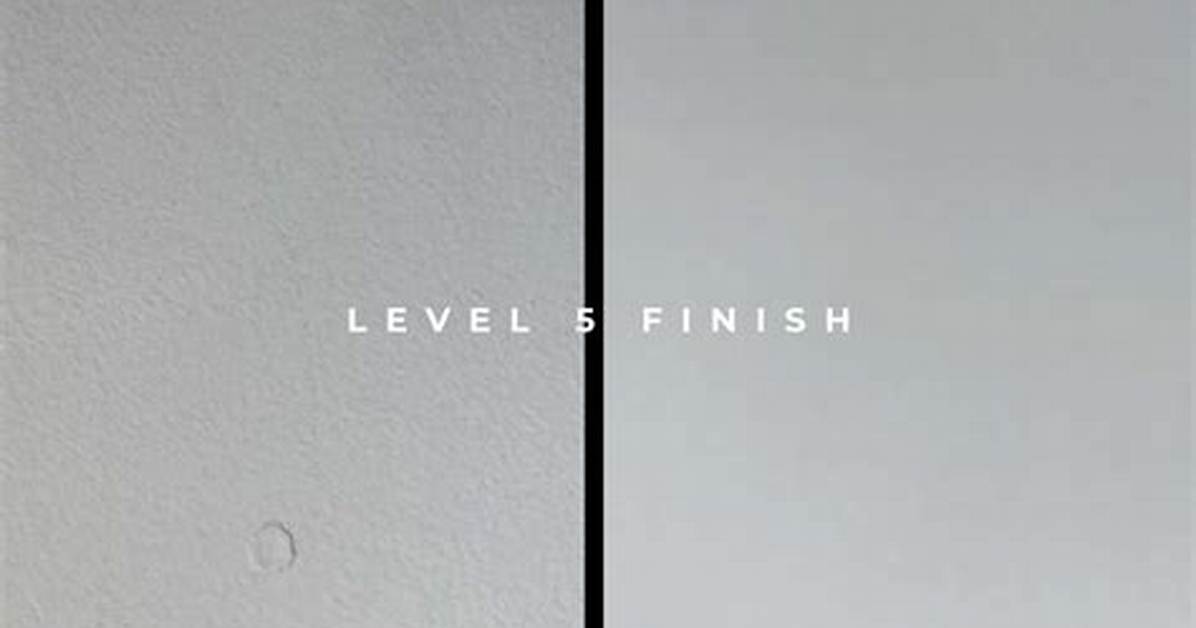Level 5 Finish