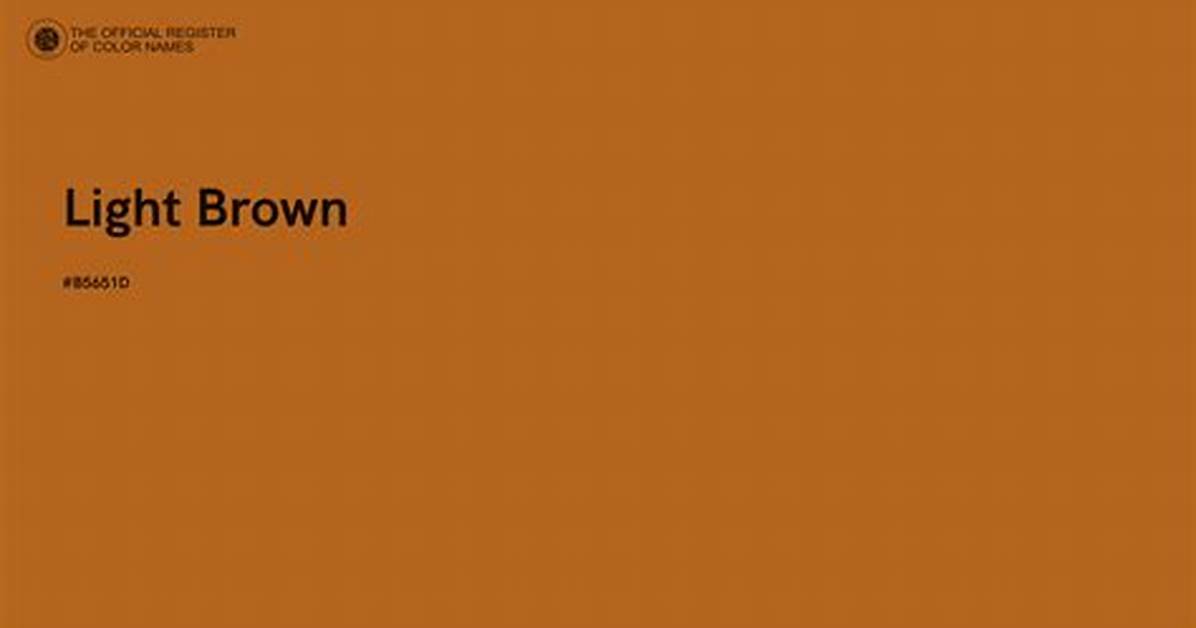 Light Brown