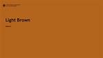 Light Brown