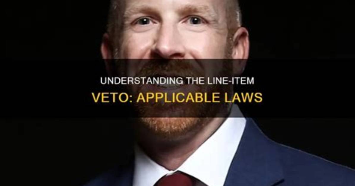 Line-___ Veto