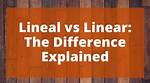Linear vs Lineal