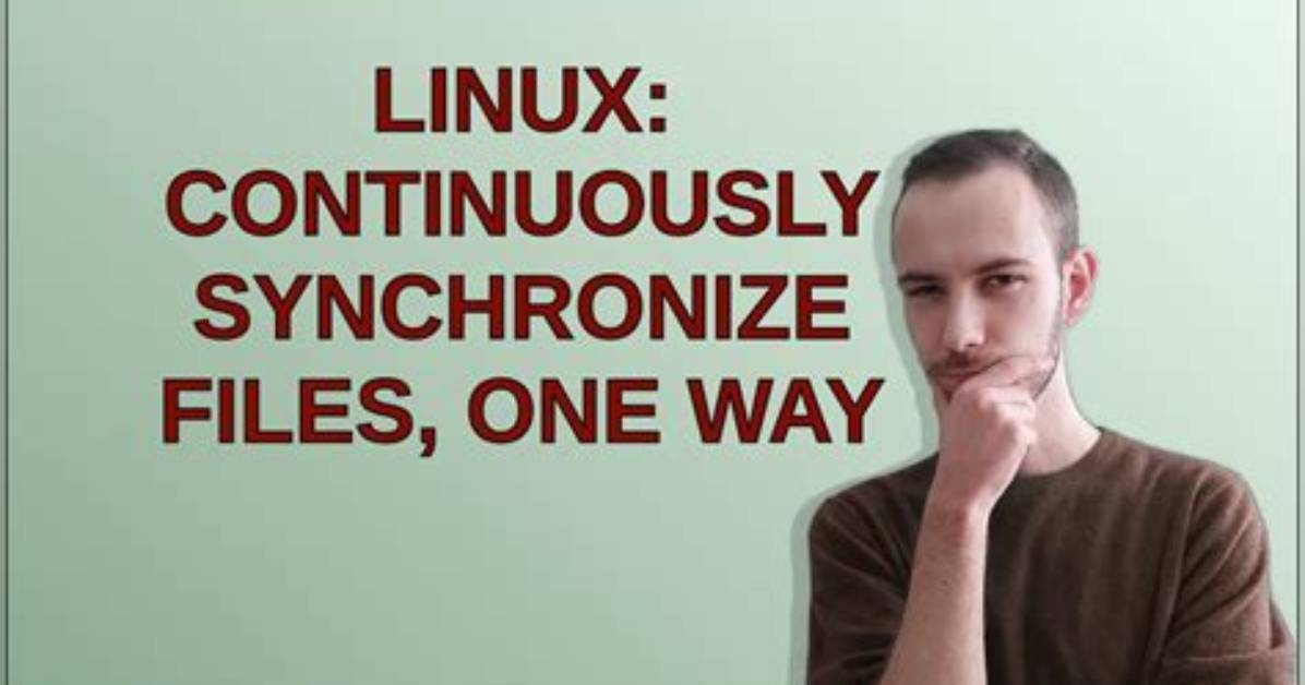 Linux: Continuously Synchronize Files, One Way
