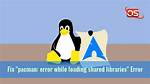 Linux Error While Loading Shared Libraries: Cannot Open Shared Object File: No Such File or Directory