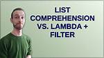 List Comprehension Vs. Lambda + Filter