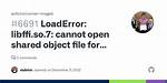 Loaderror: Libffi. So.8: Cannot Open Shared Object File: No Such File or Directory Running Rails
