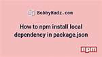Local Dependency in Package. Json