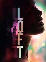 Loft | Rotten Tomatoes