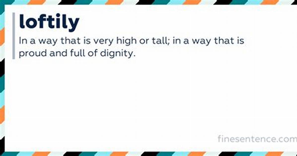 Loftily Definition
