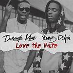Love the Hate by Young Dolph & Dorrough Music from Usa