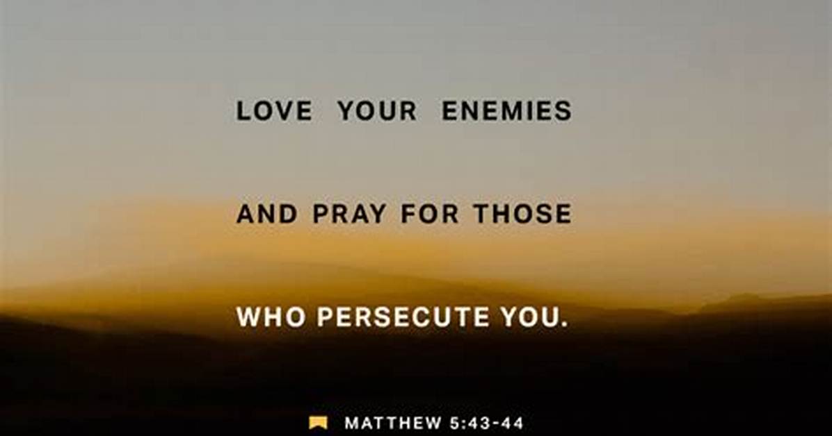 Love Your Enemies Scripture