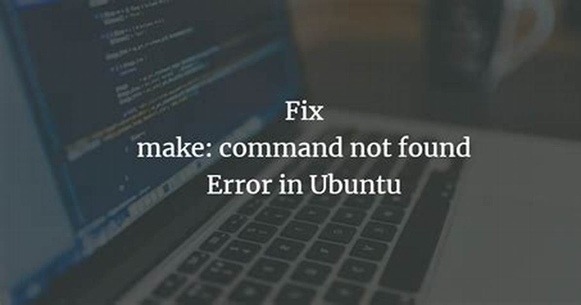 Make: G++: Command Not Found