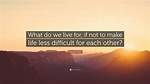 Make Less Difficult