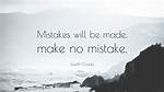 Make No Mistake ___ It. ..